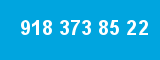 918 373 85 22